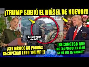 TRUMP ¡LA REGÓ EN IRAN! SUBE DIÉSEL ¡México se prepara! Sheibaum ¡DA LA ORDEN AL EJÉRCITO! HARFUCH