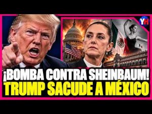 ¡SHEINBAUM BAJO FUEGO! TRUMP DESATA POLÉMICA. SE PUEDE COMPLICAR TODO.